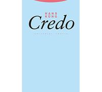 Credo: El símbolo de los Apóstoles explicado al hombre de nuestro tiempo (Estructuras y Procesos. Religión)