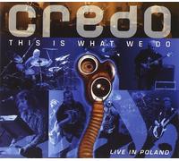 CREDO This Is What We Do: Live In Poland (CD) (Importación USA)
