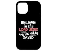 Cree en el Señor Jesús y serás Salvo Carcasa para iPhone 12/12 Pro