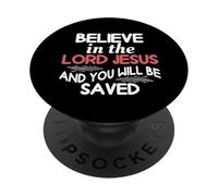 Cree en el Señor Jesús y serás Salvo PopSockets PopGrip Adhesivo