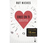 Cree en ti: Descubre el poder de transformar tu vida. Edición limitada (Colección Especial)