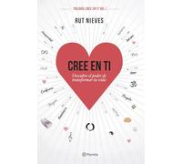 Cree en ti: Descubre el poder de transformar tu vida (No Ficción)