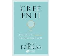 Cree En Ti: Descubre La Imagen Que Dios Tiene de Ti (Spanish Language Edition, Believe in Yourself (Spanish))