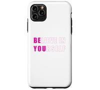 Cree en ti mismo Be You Self Love Positive Vibe Carcasa para iPhone 11 Pro Max