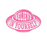 Cree en ti mismo, diseño tipográfico con citas sobre extraterrestres y ovnis. Pegatinas de pared de papel adhesivo 50.4x76.4cm Personalización personalizada Rosa