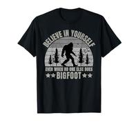 Cree en ti mismo incluso cuando nadie más hace Bigfoot - Hombres Camiseta