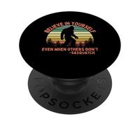 Cree en ti Mismo, Sasquatch, Divertido y Motivacional, Bigfoot PopSockets PopGrip Adhesivo