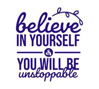 Cree en ti mismo y serás imparable. Citas inspiradoras. Calcomanías de pared de PVC 42x46.6cm Se puede modificar y añadir información Azul oscuro