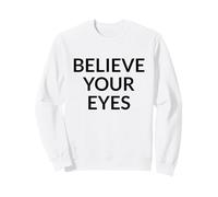 Cree en Tus Ojos la Verdad sobre la protesta política narrativa Sudadera