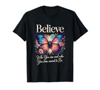 Cree quién Eres y quién estabas destinado a ser Camiseta