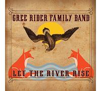 Cree Rider Family Band - Let the River Rise