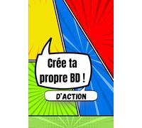 Crée ta propre BD: d'action