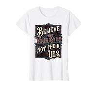 Cree Tus Ojos No Sus Mentiras Amante Derechos Humanos Camiseta gráfica económica, Mujer, Blanco, L