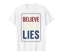 Cree Tus Ojos No Sus Mentiras Buscador de la Verdad Derechos Humanos Camiseta gráfica económica, Hombre, Blanco, XL