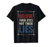 Cree Tus Ojos No Sus Mentiras Buscador de la Verdad Derechos Humanos Camiseta gráfica económica, Hombre, Negro, XL