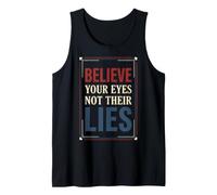 Cree Tus Ojos No Sus Mentiras Buscador de la Verdad Derechos Humanos Camiseta sin Mangas