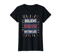 Cree Tus Ojos No Sus Mentiras Derechos Humanos Democracia Camiseta gráfica económica, Mujer, Negro, S