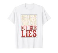 Cree Tus Ojos No Sus Mentiras Libertad Mensaje Camiseta gráfica económica, Hombre, Blanco, L