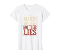 Cree Tus Ojos No Sus Mentiras Libertad Mensaje Camiseta gráfica económica, Mujer, Blanco, L