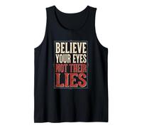 Cree Tus Ojos No Sus Mentiras Libertad Mensaje Camiseta sin Mangas