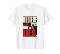 Cree Tus Ojos No Sus Mentiras Pensador Crítico Democracia Camiseta gráfica económica, Hombre, Blanco, S