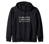 Creé un Monstruo, Ella me Llama papá, Divertido Día del Padre Sudadera con Capucha