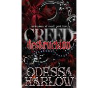 CREED: DESTRUCTION: A Dark Survival Romance of Tragedy and Revenge (Part Two) (Confessions of Creed)