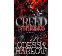 CREED: RETRIBUTION: A Dark Survival Romance of Tragedy and Revenge (Part Three) (Confessions of Creed)