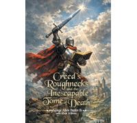 Creed's Roughnecks and the Inescapable Tome of Death