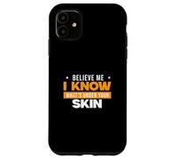 Créeme, sé lo Que Hay Debajo de tu Piel Anatomista Disector Carcasa para iPhone 11