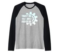 créeme, Soy Ingeniero papá, Trust me i Am a engenieer Dad Camiseta Manga Raglan