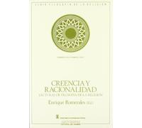 Creencia Y Racionalidad. Lecturas De Filosofía De La Religión (PENSAMIENTO CRÍTICO, PENSAMIENTO UTÓPICO)