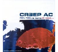 Creep Ac - L'air, L'eau La Terre Et Nous