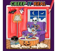 Creep It Real Sarcastic Halloween Coloring Book for Adults, Teens and Kids: Sarcastic Halloween Humor, Bold Designs & Dark Comedy For Stress Relief