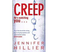 Creep: The addictive psychological suspense novel from the author of THE BUTCHER