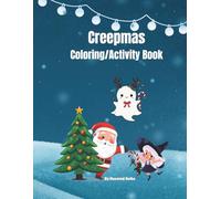 Creepmas Coloring/Activity Book: 40 pages of Creepy Christmas Designs, Coloring/Activity Pages