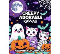 Creepy Adorable Kawaii: Halloween Coloring Book for Adults and Kids Featuring Cute and Spooky Pages