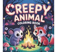 Creepy Animal Coloring Book: Spooky and Cute Animal Coloring Pages | Bold, Easy, and Relaxing Activity for Teens & Adults | Perfect Gift for Halloween