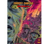Creepy Canvas WWII Zombie Army: A coloring book for any Horror fan who loves World War 2 images and Zombies