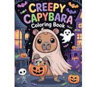 Creepy Capybara: Spook-Tacular Capybara Coloring Journey, (Halloween Edition)