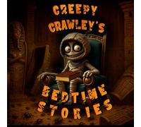 Creepy Crawley's Bedtime Stories