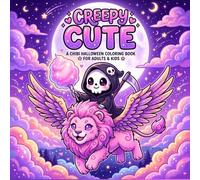 Creepy Cute Coloring Book for Adults and Teens: 50 Adorable Spooky Kawaii Monsters, Dark Cute Creatures, and Gothic Designs for Relaxation and Stress Relief