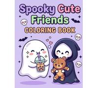 Creepy Cute Friends: A Bold and Easy Coloring Book for Kids, Teens, and Adults