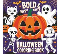 Creepy Cute Halloween, Bold and Easy Coloring Book: Kawaii Style Coloring Pages with 50+ designs for Kids and Adults. Great Gift for Halloween