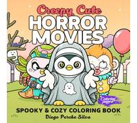 Creepy Cute Horror Movies Spooky & Cozy Coloring Book: Cutest Serial Killers, Kawaii Monsters & Scary Characters in Comfy Animal Scenes for ... (Horror Coloring Books for Adults and Teens)