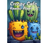 Creepy Cute Kawaii Plants Coloring Book