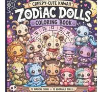 Creepy-Cute Kawaii Zodiac Dolls: Spooky-Cozy Pastel Goth Coloring Book