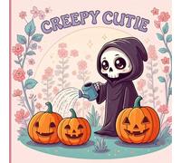 Creepy Cutie: Kawaii Coloring Book for Adults and Teens | Spooky Cute Creatures, Adorable Monsters, Haunted Aesthetics, and More for Relaxation and Fun