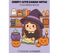 Creepy Cutie Kawaii Witch Coloring Book: Magical Creepy Cute Witches for Teens & Adults | Spooky Kawaii Sorcery and Gothic Charm