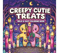 Creepy Cutie Treats: A Spooky Kawaii Coloring Book for Adults and Teens with Bold and Easy Cute Horror Designs, Sweetly Sinister Snacks, and Gothic Fun (Spooky Cutie)